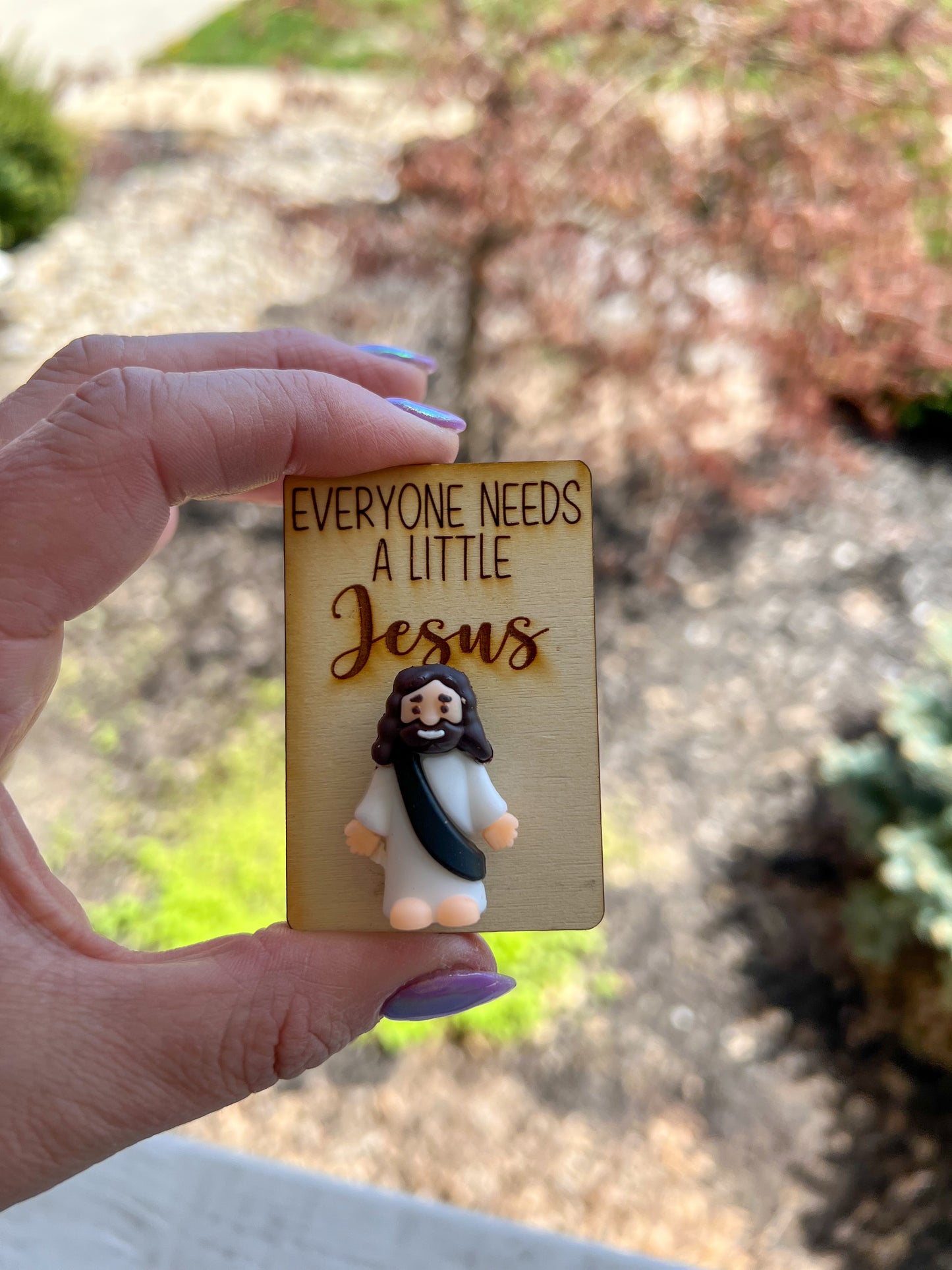 New! Everyone Needs A Little Jesus Magnet