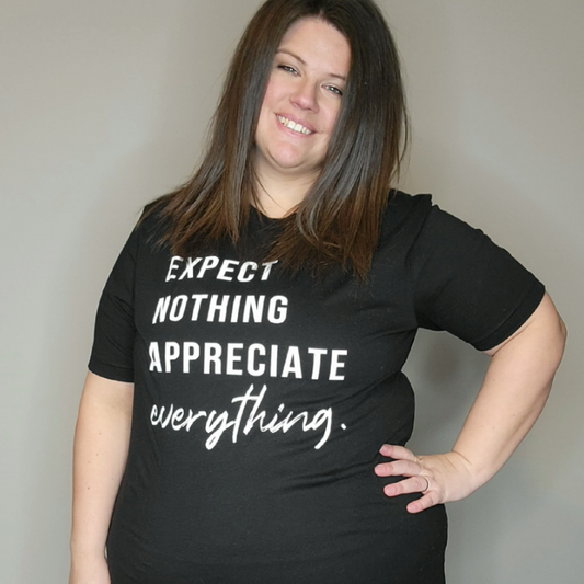 Expect Nothing Tee